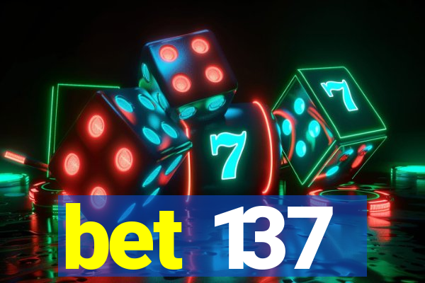 bet 137