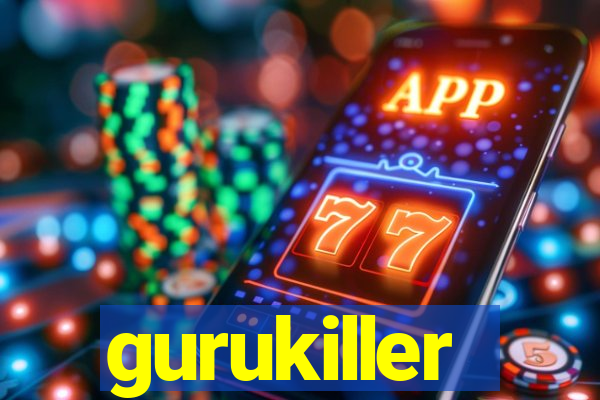 gurukiller