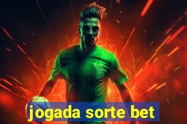 jogada sorte bet