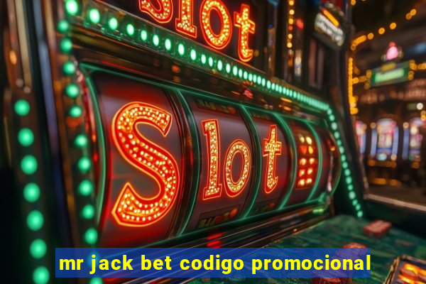 mr jack bet codigo promocional