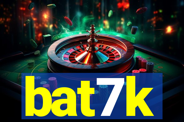 bat7k