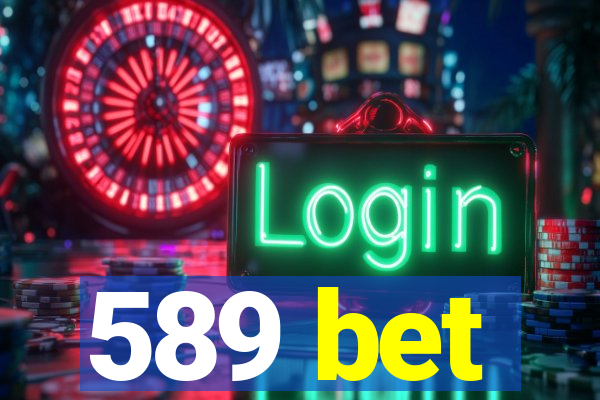 589 bet