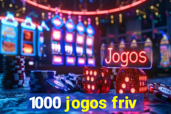 1000 jogos friv