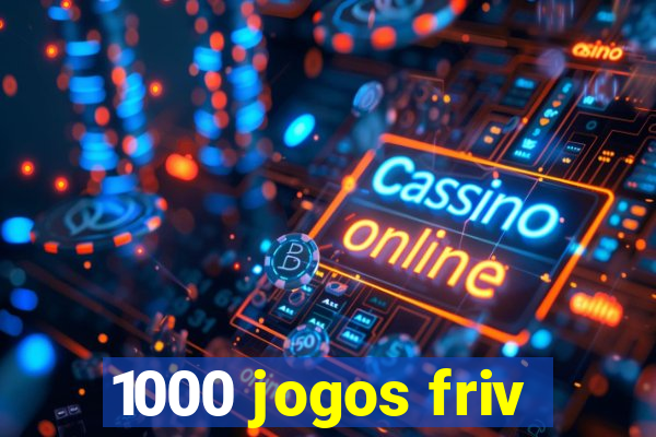 1000 jogos friv