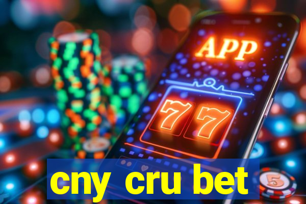 cny cru bet