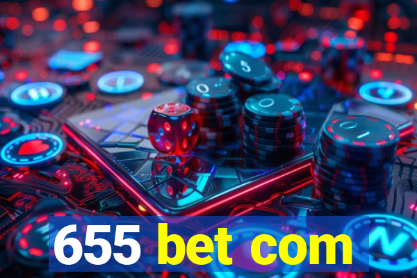 655 bet com