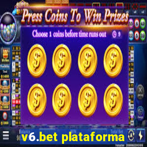 v6.bet plataforma