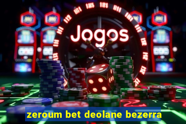 zeroum bet deolane bezerra