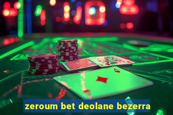 zeroum bet deolane bezerra