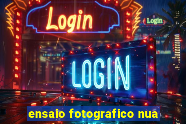 ensaio fotografico nua