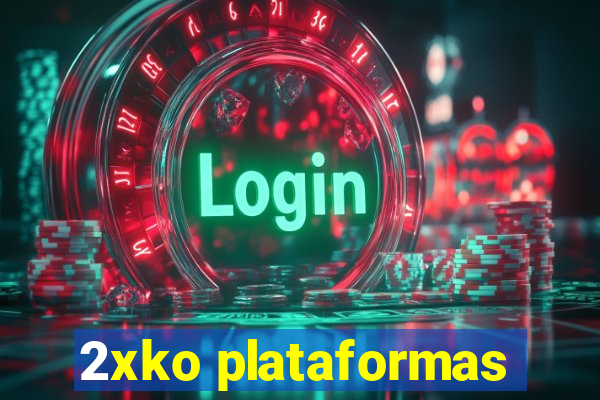 2xko plataformas