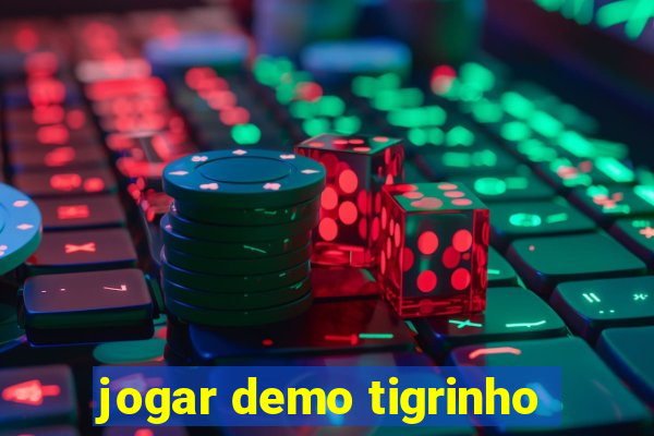 jogar demo tigrinho