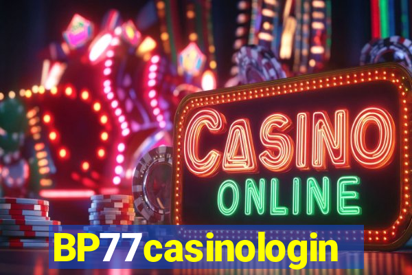 BP77casinologin