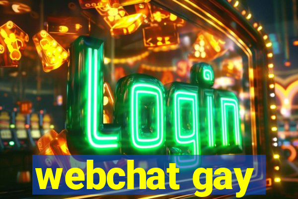 webchat gay