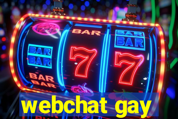 webchat gay