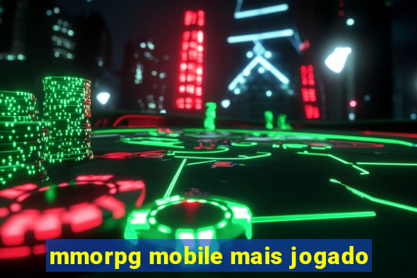 mmorpg mobile mais jogado