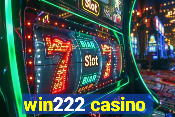 win222 casino