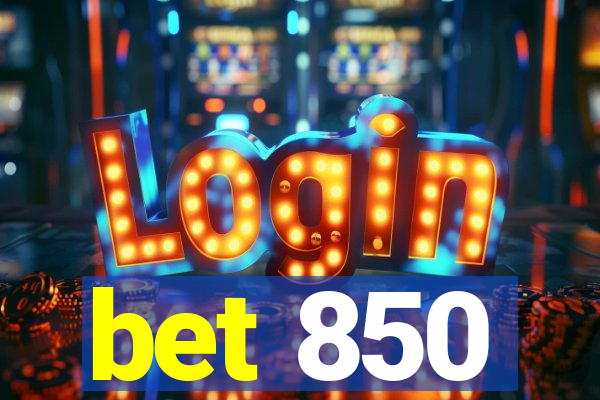 bet 850