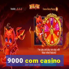 9000 com casino