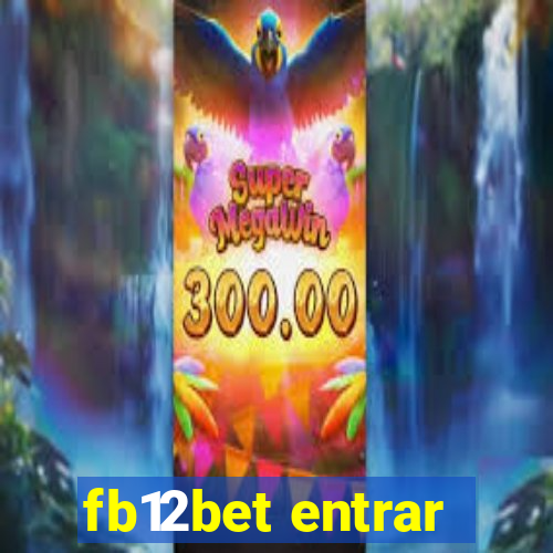 fb12bet entrar