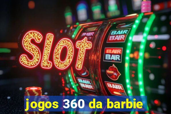 jogos 360 da barbie