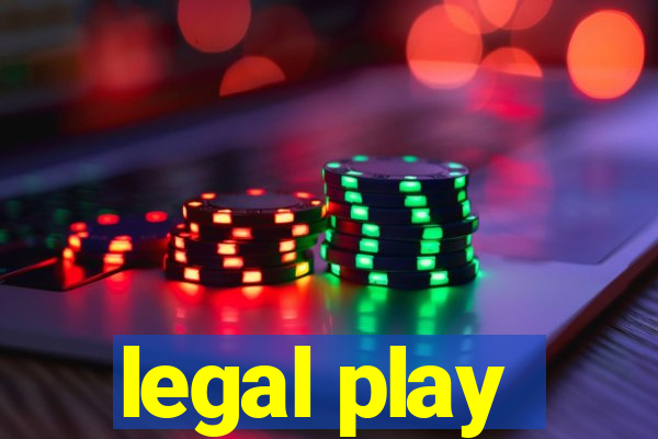 legal play