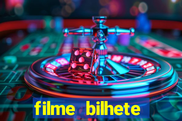 filme bilhete premiado completo dublado