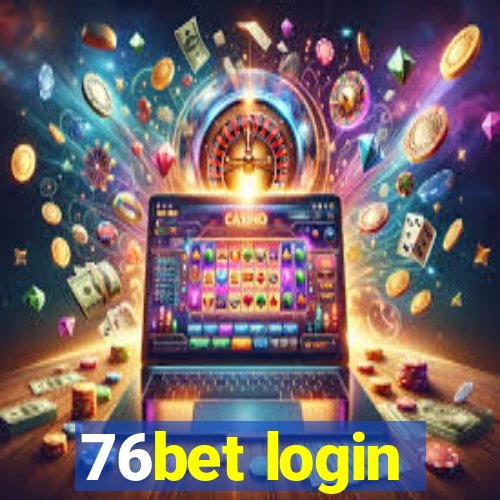 76bet login