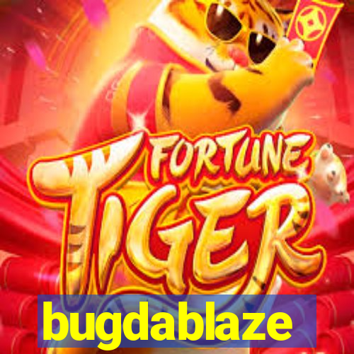 bugdablaze