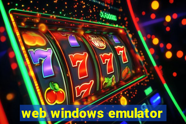 web windows emulator