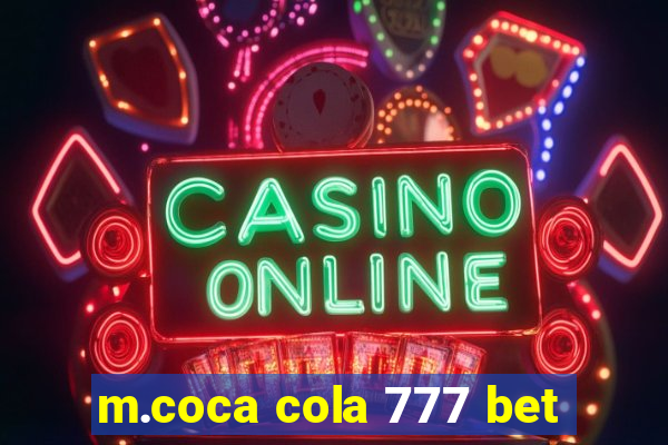 m.coca cola 777 bet