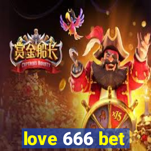 love 666 bet