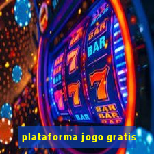 plataforma jogo gratis