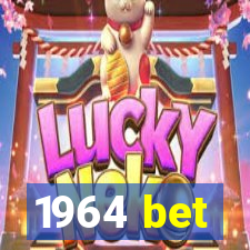 1964 bet