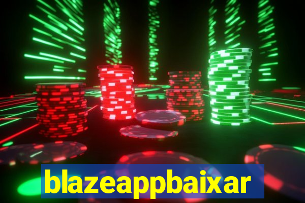 blazeappbaixar