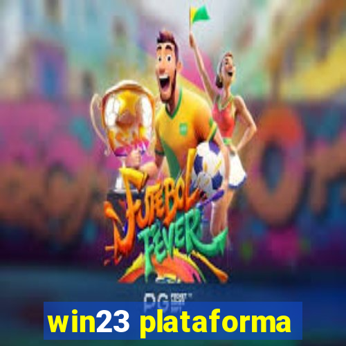 win23 plataforma