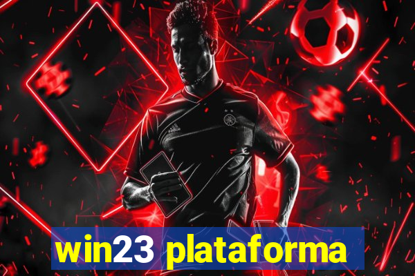 win23 plataforma