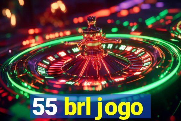 55 brl jogo