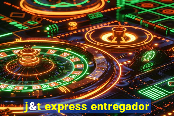 j&t express entregador