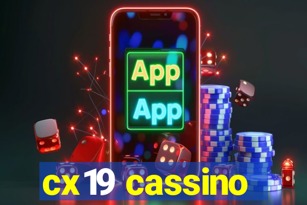 cx19 cassino