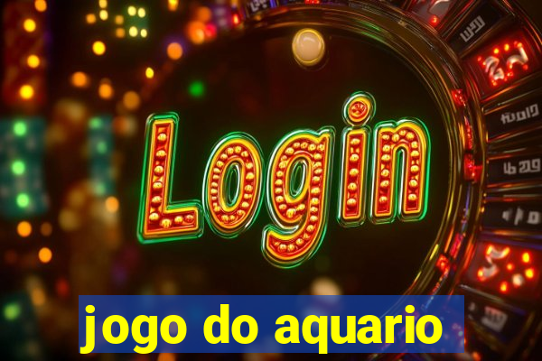 jogo do aquario