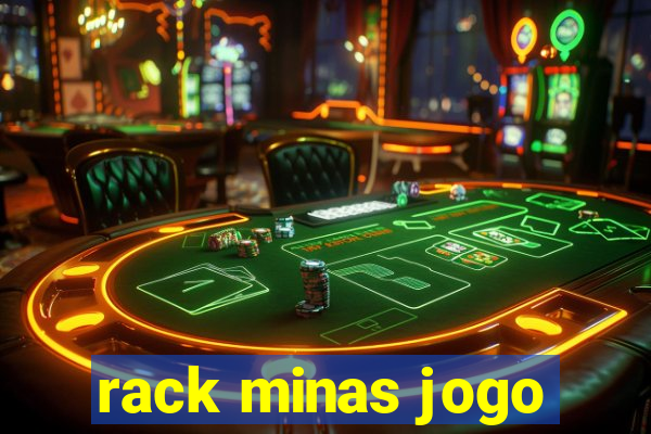 rack minas jogo