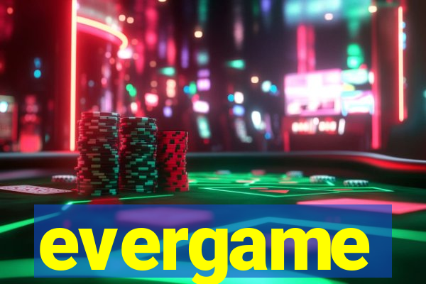 evergame