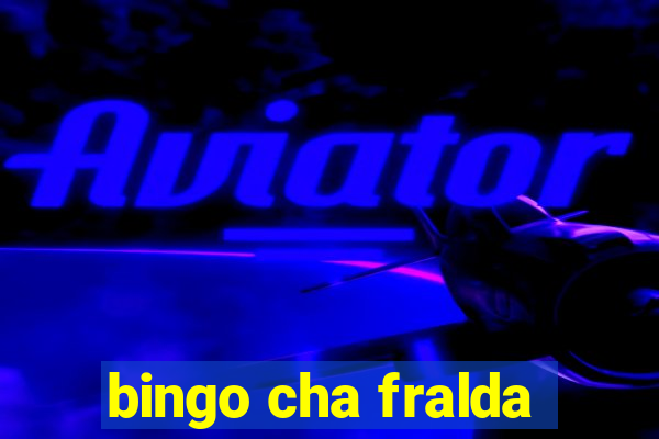 bingo cha fralda