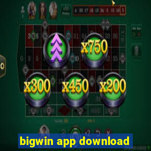 bigwin app download