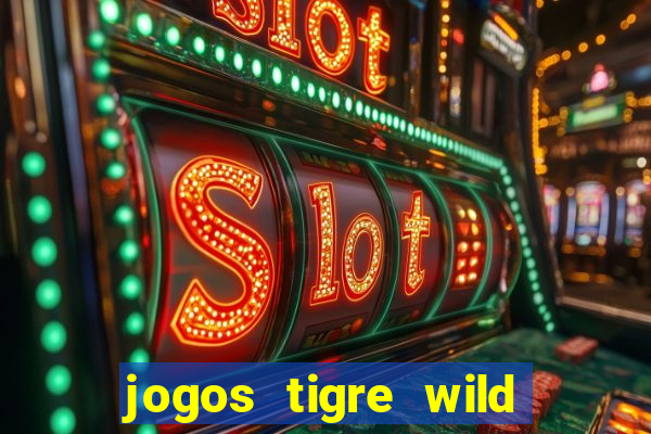 jogos tigre wild fortune tiger