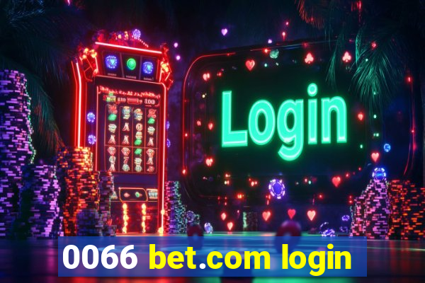 0066 bet.com login