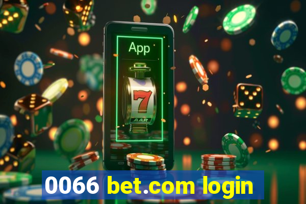 0066 bet.com login