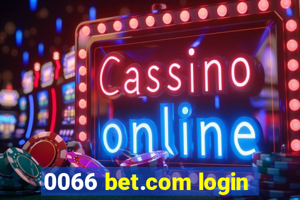 0066 bet.com login