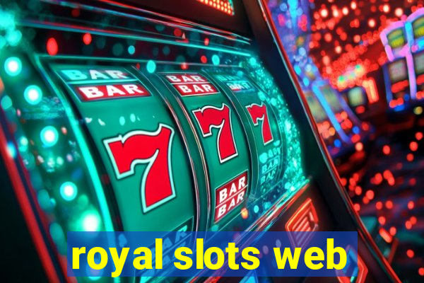 royal slots web